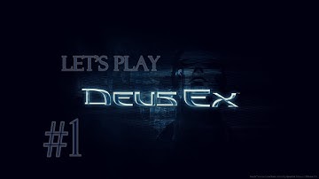 DEUS EX - Part 1 [A New age] Let