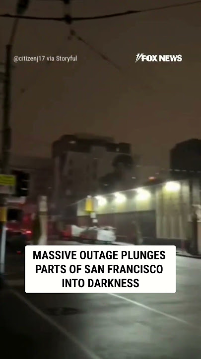 SEE IT: Massive outage plunges parts of San Francisco into darkness #foxnews #news #us #fox