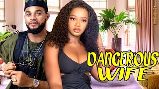 DANGEROUS WIFE (COMPLETE SEASON) LUCHY DONALDS, STEPHEN ODIMGBE - 2022 LATEST NIGERIAN NOLLYWOOD