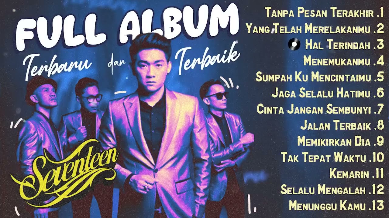 Seventeen Golden Hits | Full Album Lagu Terbaik