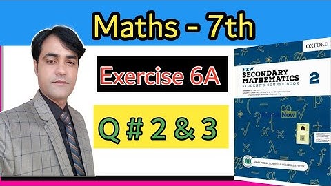 Exercise 6A, Question 2 & 3 Complete II APS Maths Class 7th II New Secondary Mathematics Book 2.