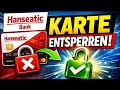 Hanseatic Bank Karte gesperrt? So entsperrst du sie in 1 Minute!