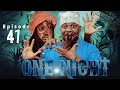 ONE NIGHT Episode No 41 Tinwhite