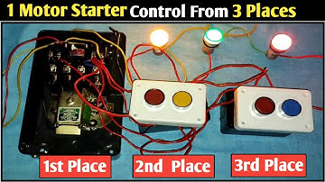Motor Starter Control From 3 Places!मोटर स्टार्टर को 3 फ्लोर से Start Stop कैसे करते हैं!Mk1 Starter