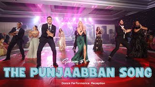 The Punjaabban Song || Sohum & Naina's Wedding Dance Performance || Reception