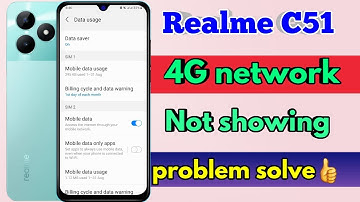 realme c51 4g network problem, realme c51 4g settings, realme c51 4g kaise kare