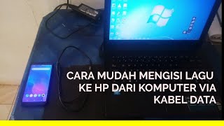 Cara mudah mengisi lagu ke hp dari komputer dengan kabel data!