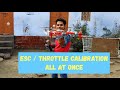 How to calibrate ESC / Throttle of your Drone. How to make drone Part - 2