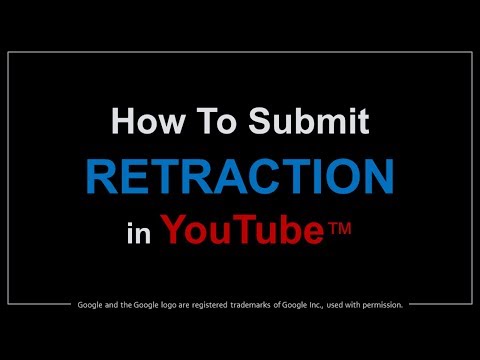 How to Submit a Retraction in YouTube