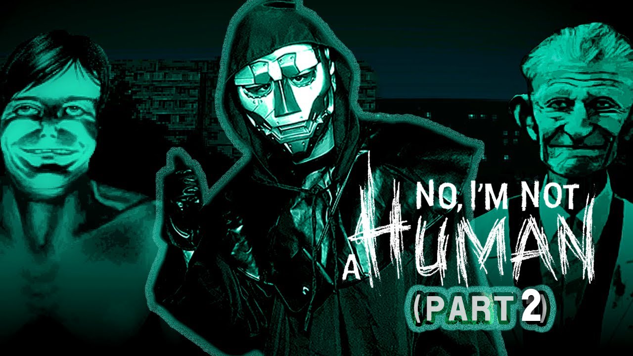 UMD plays no, Im not a human [Long play] PART 2 | come chat & chill ...