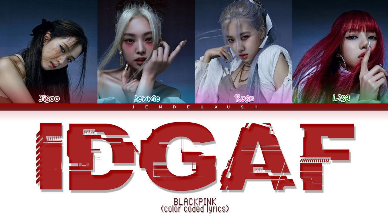 (AI Original Song) BLACKPINK - 'IDGAF' Color Coded Lyrics