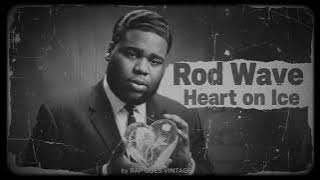 Rod Wave – Heart on Ice (1950s Soul Version)
