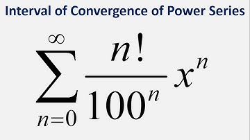 Interval of Convergence of Power Series: Sum n!*x^n/100^n , n =0 to infinity