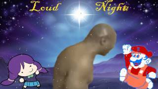 Loud Night (Loud Nigra vs. Silent Night)