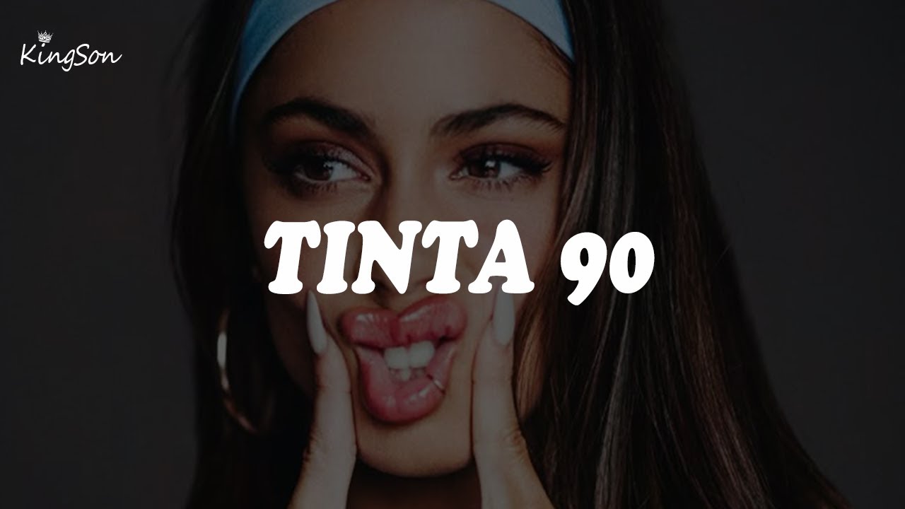 TINI - Tinta 90 (Letra)