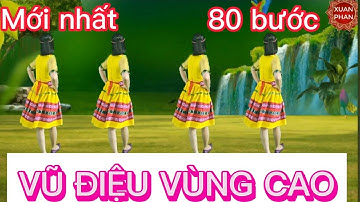 💐VŨ ĐIỆU VÙNG CAO💐// CÙNG HƯỚNG ( BIÊN ĐẠO MỚI  - CHO NGƯỜI MỚI -  80 BƯỚC -RẤT ĐẸP  )