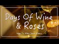 ジャズピアノ｜酒とバラの日々【Days of wine and roses】