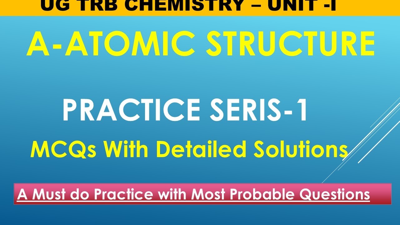 UG TRB Chemistry/MCQs on Atomic structure/UNIT-1/Most probable Questions