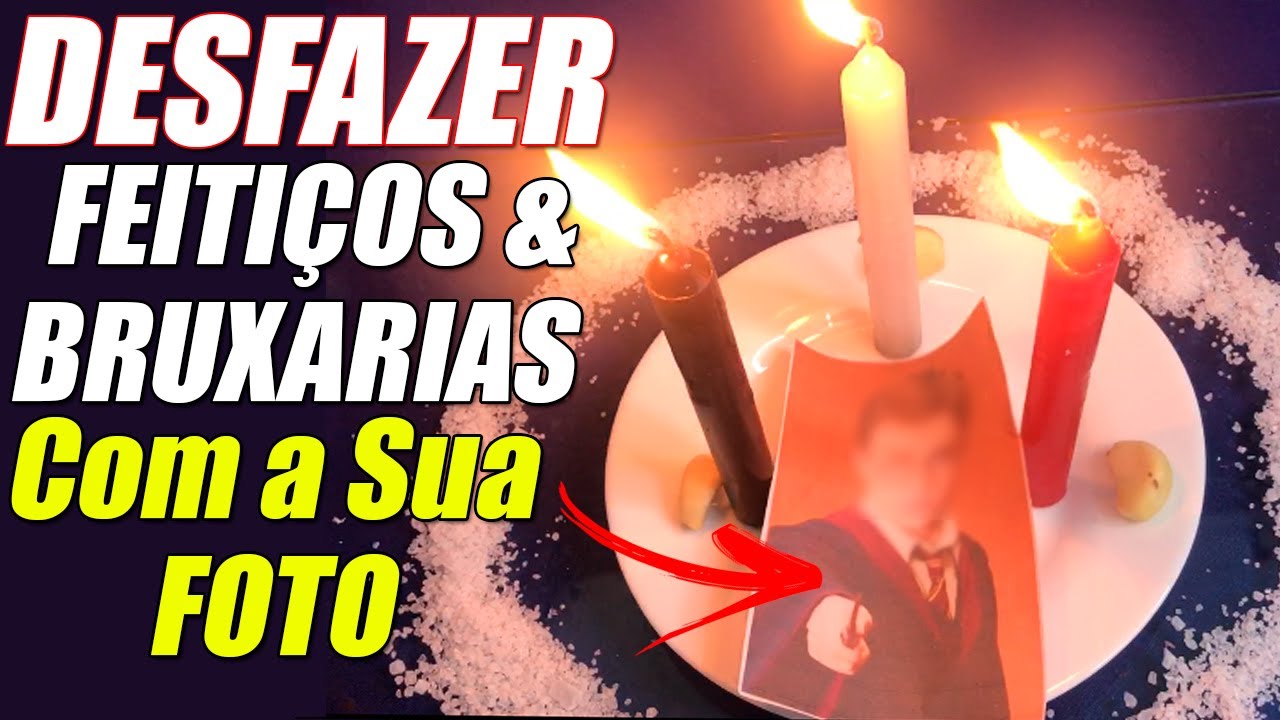 Como Desfazer Um Feitiço Que Fizeram Para Meu Marido