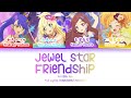 Jewel Star Friendship☆ &mdash; S4 25th Gen | FULL LYRICS (KAN/ROM/中/ENG)