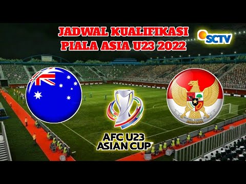 JADWAL TIMNAS U 23 NANTI MALAM || TIMNAS AUSTRALIA VS TIMNAS INDONESIA || KUALIFIKASI PIALA ASIA