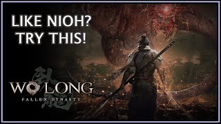 Like Nioh? Try Wo Long! | My Review