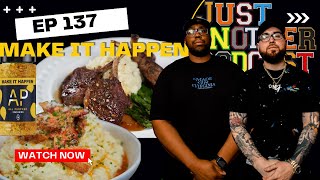 EP 137| @MrMakeItHappen | Building and Scaling a business, relationships, mentoring and more