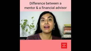 What's The Difference between a mentor & a financial advisor