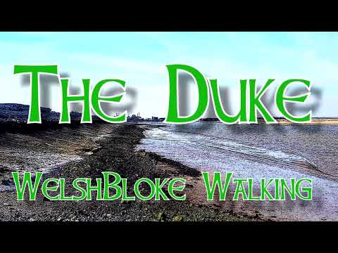 The Duke.  WelshBloke walking. (With Outtakes)