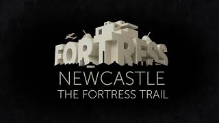 The Fortress Newcastle Trail