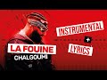 LA FOUINE - CHALGHOUMI (Lyrics/Paroles)