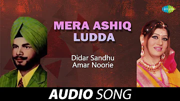 Mera Ashiq Ludda | Didar Sandhu | Old Punjabi Songs | Punjabi Songs 2022