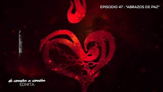 PODCAST De Corazón a Corazón: Episodio 47 "ABRAZOS DE PAZ"