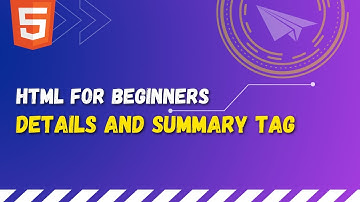 24 HTML details tag | HTML summary tag | Expandable element in HTML