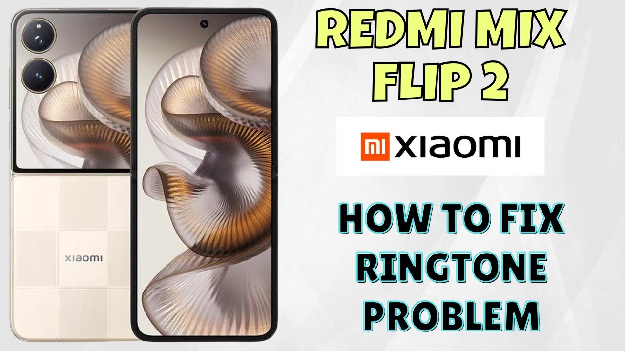 How to Fix Ringtone Problem on Redmi Mix Flip 2 | Easy Solutions - YouTube