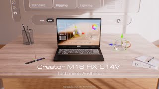 Creator M16 HX C14V - Tech meets Aesthetic | MSI