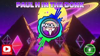 PAUL H IN THE DONK MIX - BOUNCE REVOLUTION - GBX - BOUNCE - PARTY MIX 2023 #######