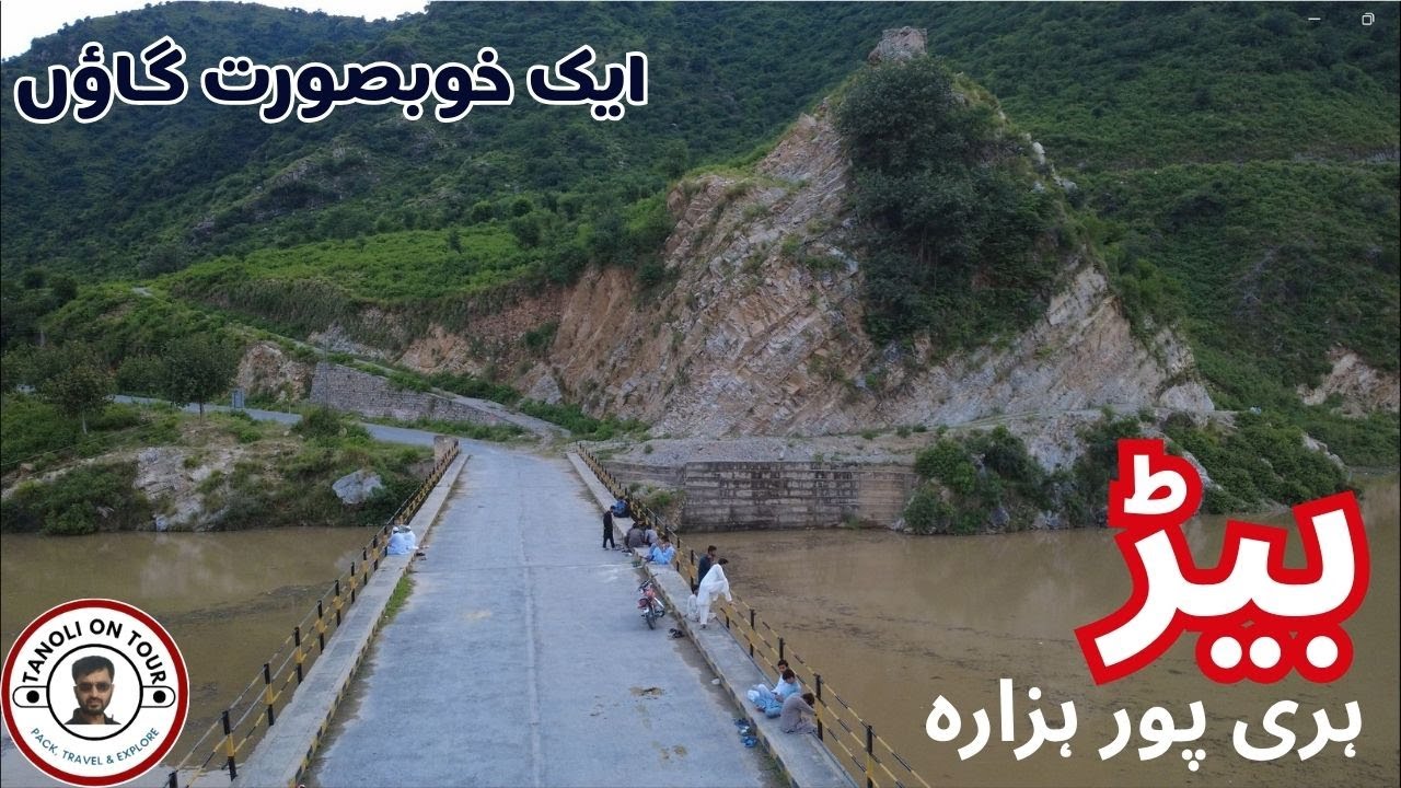 Beautiful village Beer Haripur Hazara | Tanawal |Tanoli on Tour |