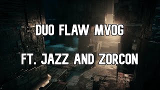 2MFMVOG - Ft. Zorcon, Jazz and no Ammo Farm