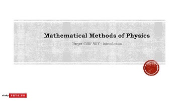 0. Important topics of Mathematical Methods of Physics  for CSIR UGC NET