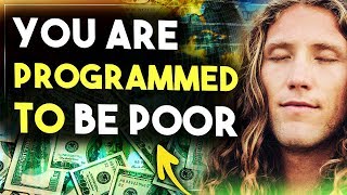 You Were Programmed To Be POOR! 💰You Won't Believe What Is ACTUALLY Happening!