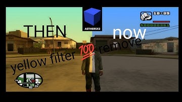 how to remove yellow filter in gta sa ps2 version athersx2 ps2 emulator setting