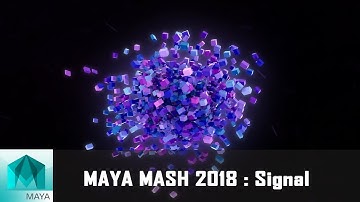 Maya MASH 2018: signal