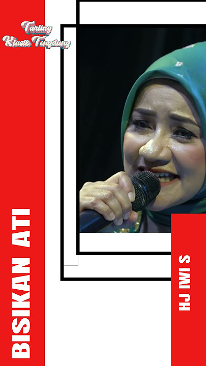 BISIKAN ATI - Hj Iwi S