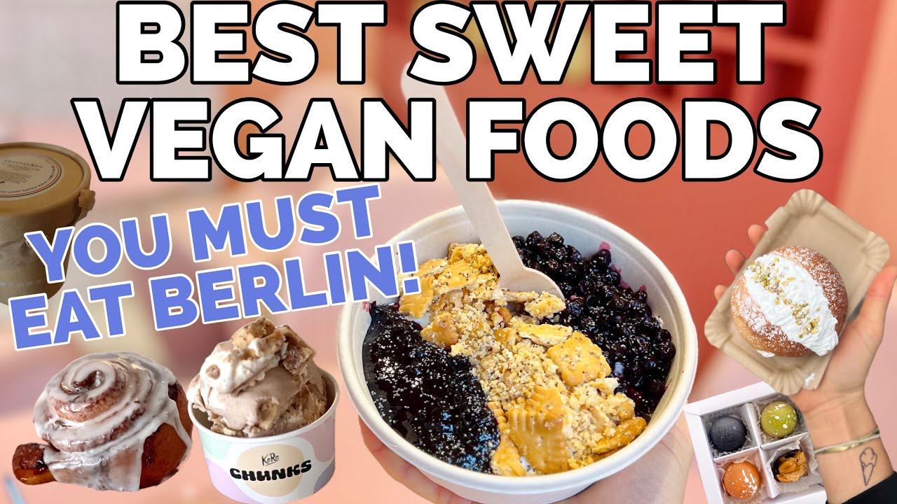 BERLIN VEGAN FOOD GUIDE | DAS SIND BERLINS BESTE VEGANE FOOD SPOTS | THE ICE CREAM GIRL