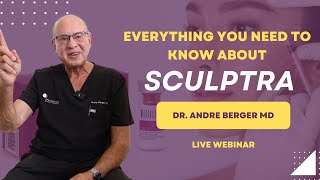 Everything You Need To Know About Sculptra | Live Webinar | Dr. Andre Berger
