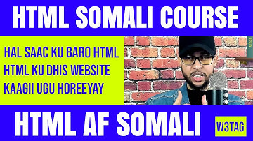 html somali koorso dhameystiran - HAL VIDEO KU BARO HTML (FUDUD)