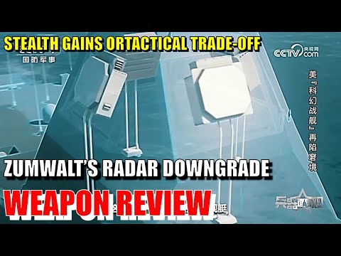 Zumwalt’s Radar Downgrade — Stealth Gains or Tactical Trade Offs ?