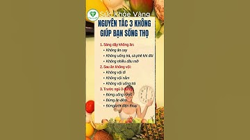 nguyên tắc 3 không giúp bạn sống thọ 100 tuổi#duoctutam @duoctutam #phunu #phunu30 #healthy
