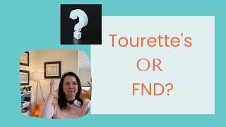 Teen FND & Tourette’s: Are They Connected?